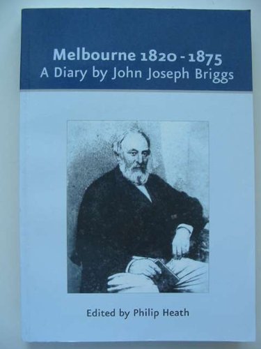 9780903463782: Melbourne 1820-1875: A Diary of the Various Occurrences Which Have Taken Place