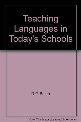 Teaching Languages in Today's Schools (9780903466356) by Dg Smith