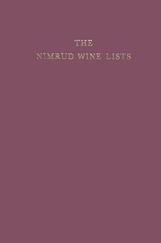 9780903472005: Nimrud Wine Lists: A Study of Men and Administration at the Assyrian Capital in the Eighth Century, B. C.