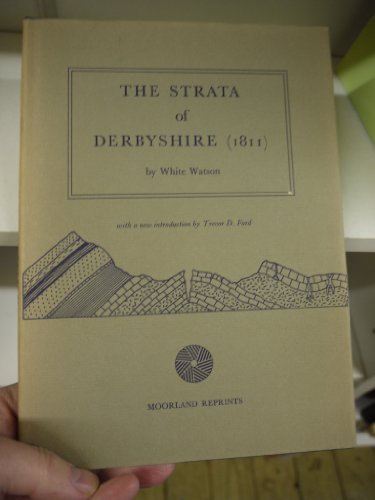 Beispielbild fr THE STRATA OF DERBYSHIRE (1811) zum Verkauf von Parrott Books
