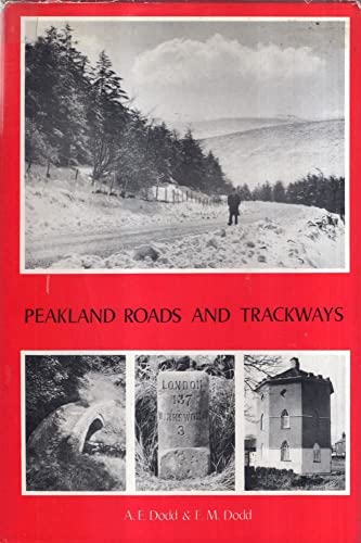 Stock image for PEAKLAND ROADS AND TRACKWAYS. for sale by Clifford Elmer Books