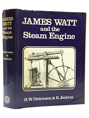 Beispielbild fr JAMES WATT AND THE STEAM ENGINE: THE MEMORIAL VOLUME PREPARED FOR THE COMMITTEE OF THE WATT CENTENARY COMMEMORATION AT BIRMINGHAM 1919. zum Verkauf von Cambridge Rare Books