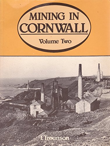 Stock image for MINING IN CORNWALL: A PICTORIAL RECORD, 1850-1960 for sale by Books End Bookshop