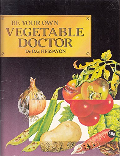 Beispielbild fr Be Your Own Vegetable Doctor zum Verkauf von WorldofBooks
