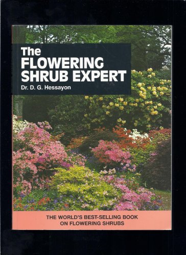 Imagen de archivo de The Flowering Shrub Expert: The world's best-selling book on flowering shrubs a la venta por WorldofBooks