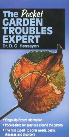 Pocket Garden Troubles Expert (Pocket Expert) (9780903505536) by D G Hessayon