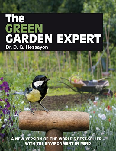 Beispielbild fr The Green Garden Expert: A New Version of the World's Best-Seller with the Environment in Mind zum Verkauf von SecondSale