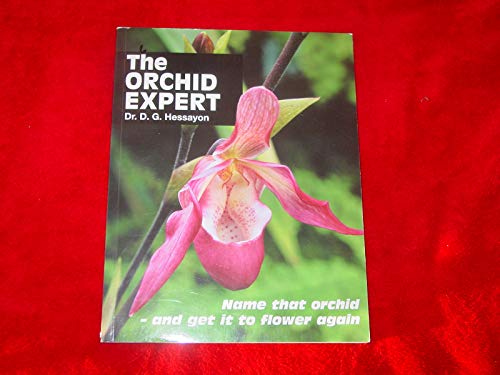 Stock image for The Orchid Expert: Name that orchid - and get it to flower again for sale by WorldofBooks