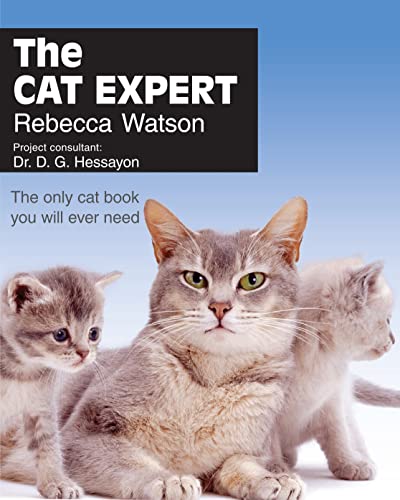 Stock image for The Cat Expert: The Only Cat Book You Will Ever Need for sale by SecondSale