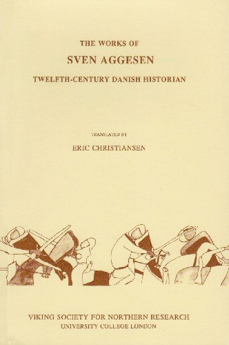 Beispielbild fr The Works of Sven Aggesen, Twelfth-Century Danish Historian zum Verkauf von Blackwell's