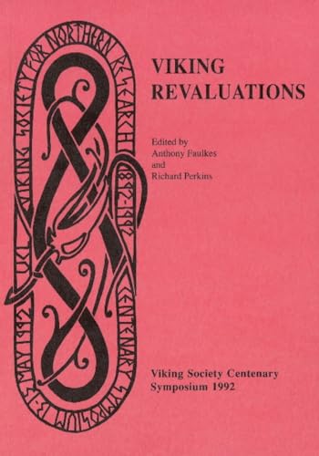 Imagen de archivo de VIKING REVALUATIONS Viking Society Centenary Symposium 1992 a la venta por Chaucer Bookshop ABA ILAB