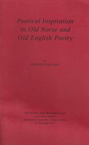 Imagen de archivo de Poetical Inspiration in Old Norse and Old English Poetry The Dorothea Coke Memorial Lecture in Northern Studies Delivered at University College London, 28 November 1997 a la venta por PBShop.store US