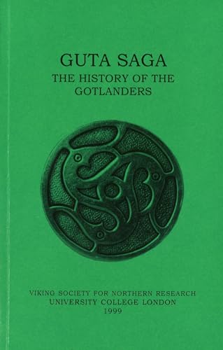 9780903521444: Guta Saga: The History of the Gotlanders (Viking Society for Northern Research Text) (Viking Society for Northern Research Text S.)