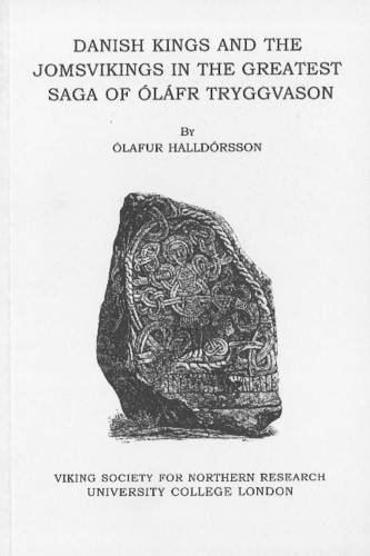 9780903521475: Danish Kings and the Jomsvikings in the Greatest Saga of Olafr Tryggvason