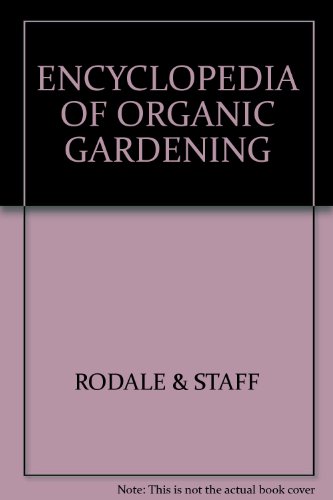 9780903523004: The Encyclopedia of Organic Gardening