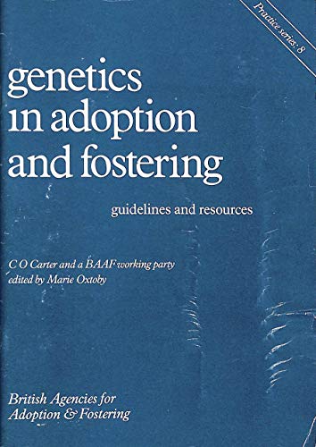 Genetics in Adoption and Fostering: Guidelines and Resources (9780903534413) by Cedric Oswald Carter; C.O. Carter