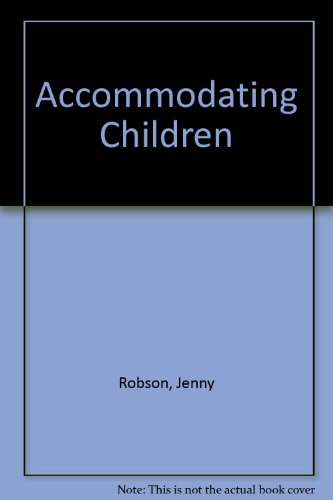 Accommodating Children (9780903534888) by Jenny Robson; Rachel Foster