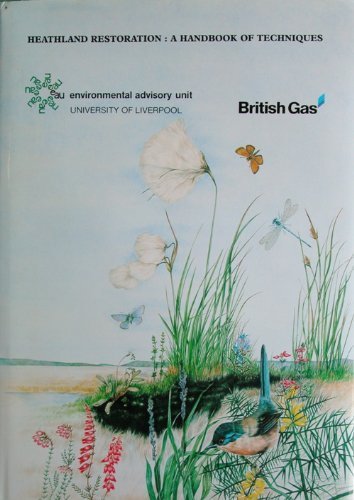 Imagen de archivo de Heathland restoration: a handbook of techniques. a la venta por Peter Rhodes