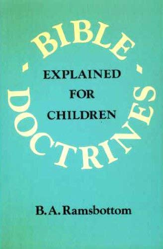 Stock image for Bible Doctrines Explained for Children for sale by WorldofBooks