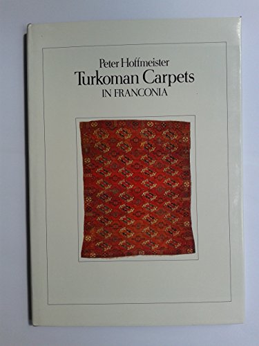 9780903580458: Turkoman carpets in Franconia =: Turkmenische Teppiche in Franken