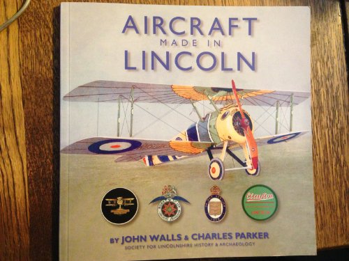 Beispielbild fr Aircraft Made in Lincoln zum Verkauf von WorldofBooks