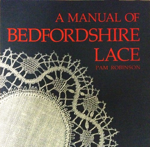 Beispielbild fr A Manual of Bedfordshire Lace zum Verkauf von Michael Knight, Bookseller