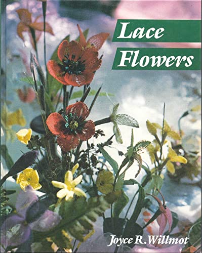 Stock image for Lace Flowers and How to Make Them for sale by Wonder Book