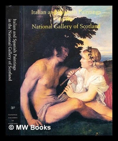 Beispielbild fr Italian and Spanish Paintings in the National Gallery of Scotland zum Verkauf von WorldofBooks