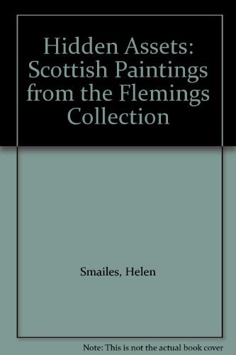 9780903598576: Hidden Assets : Scottish Paintings in the Flemings Collection