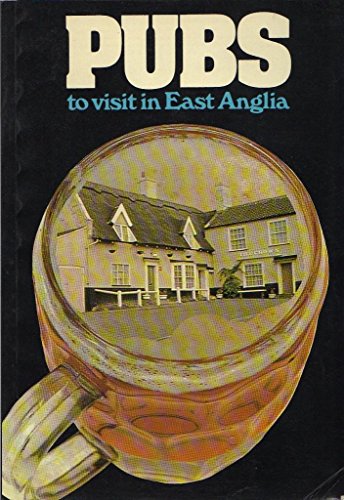 Beispielbild fr Pubs to Visit in East Anglia zum Verkauf von PsychoBabel & Skoob Books