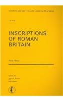 Stock image for Inscriptions of Roman Britain (Lactor 4) (London Association of Classical Teachers) for sale by WorldofBooks
