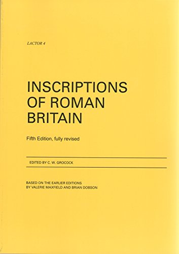 Stock image for Inscriptions of Roman Britain: No. 4 (LACTOR) for sale by AwesomeBooks