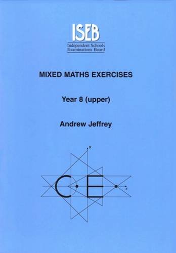 Beispielbild fr Mixed Maths Exercises Pupil's Book: Year 8 (Upper) zum Verkauf von WorldofBooks