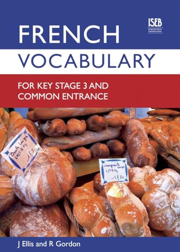 Imagen de archivo de French Vocabulary for Key Stage 3 and Common Entrance a la venta por Better World Books