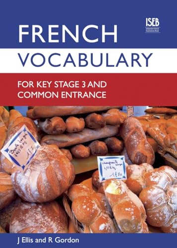 Stock image for French Vocabulary for Key Stage 3 and Common Entrance (2nd Edition) (Vocabulary for Key Stage 3 and Common Entrance) for sale by WorldofBooks