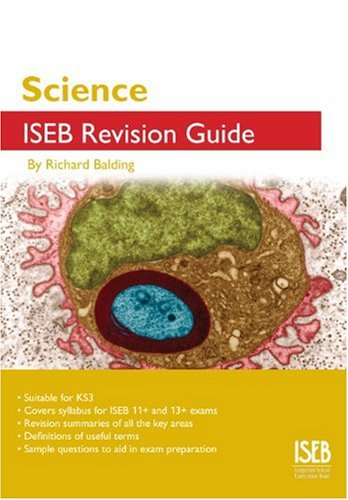 Beispielbild fr Science ISEB Revision Guide: A Revision Guide for Common Entrance (ISEB Revision Guides) zum Verkauf von WorldofBooks