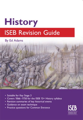 Stock image for History ISEB Revision Guide: A Revision Guide for Common Entrance (ISEB Revision Guides) for sale by WorldofBooks