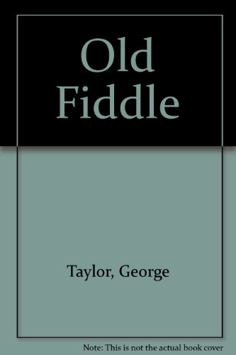 Old Fiddle (9780903653619) by Taylor, George