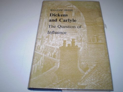 Stock image for Dickens and Carlyle;: The question of influence for sale by dsmbooks