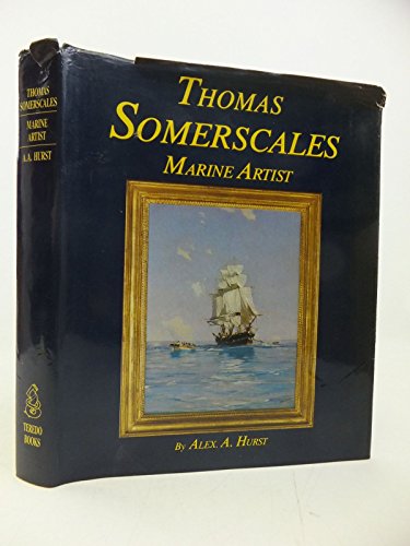 Imagen de archivo de Thomas Somerscales: Marine Artist a la venta por WorldofBooks