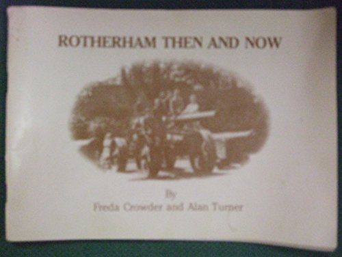 9780903666305: Rotherham then and now