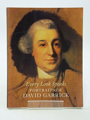 Every Look Speaks: Portraits of David Garrick