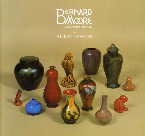 BERNARD MOORE Master Potter 1850-1935