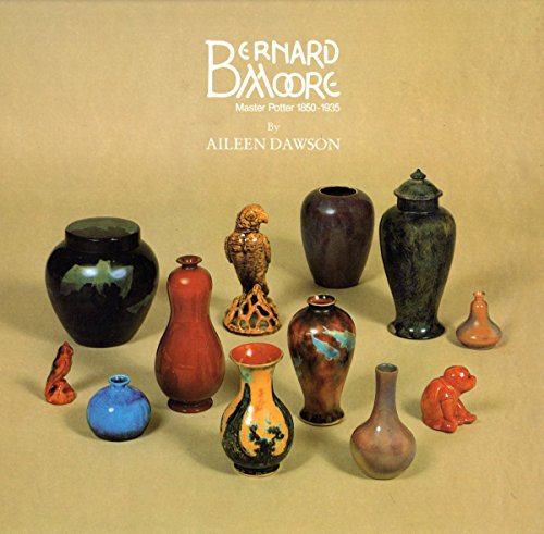 9780903685139: Bernard Moore: Master Potter, 1850-1935
