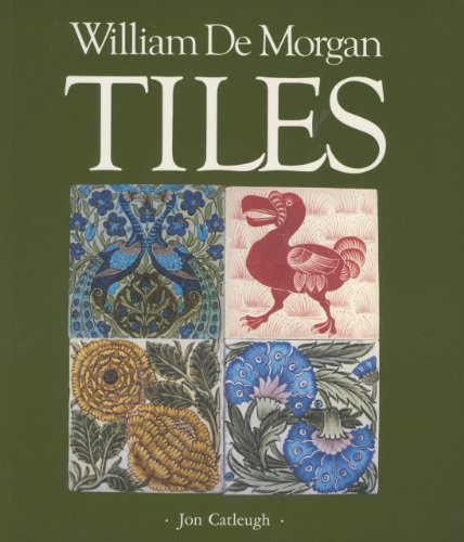 Imagen de archivo de William De Morgan Tiles a la venta por Blackwell's