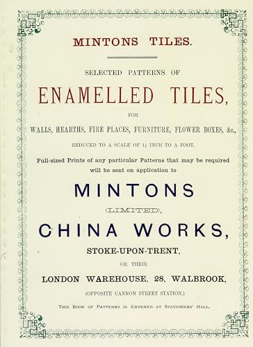 9780903685504: Minton Tiles: Selected Patterns of Enamelled Tiles for Walls, Hearths, Fire Places, Furniture, Flower Boxes, etc.