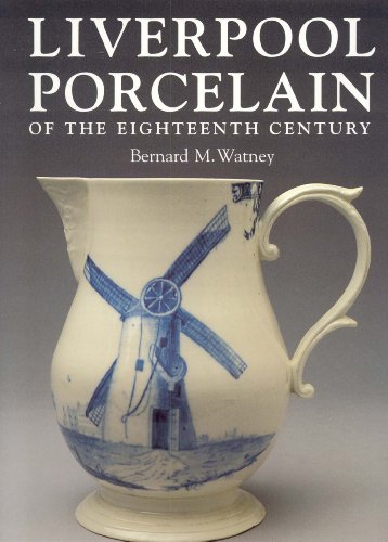 Stock image for Liverpool Porcelain of the Eighteenth Century for sale by WorldofBooks