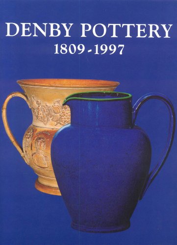 Stock image for Denby Pottery, 1809-1997: Dynasties and Designers for sale by Frank J. Raucci, Bookseller