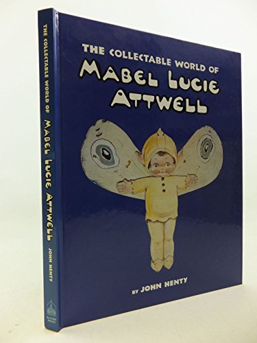 9780903685702: The Collectable World of Mabel Lucie Attwell