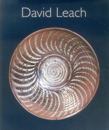 David Leach: 20th Century Ceramics (9780903685894) by Leach, David; Cooper, Emmanuel (Biography By), And Niblett, Kathy (Exhibition Ca